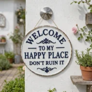 🏡Final Hours Flash Sale $9.74!!⏰Vintage Round Metal Sign – “Welcome to My Happy Place Don’t Ruin It” Garden Wall Decor - Image 4